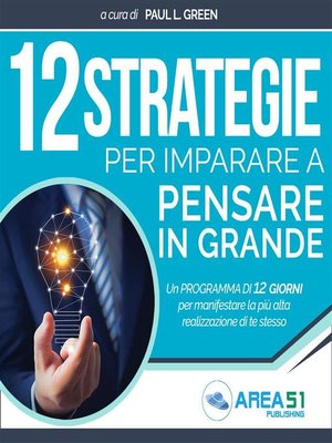 cover image of 12 strategie per imparare a pensare in grande
